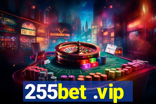 255bet .vip